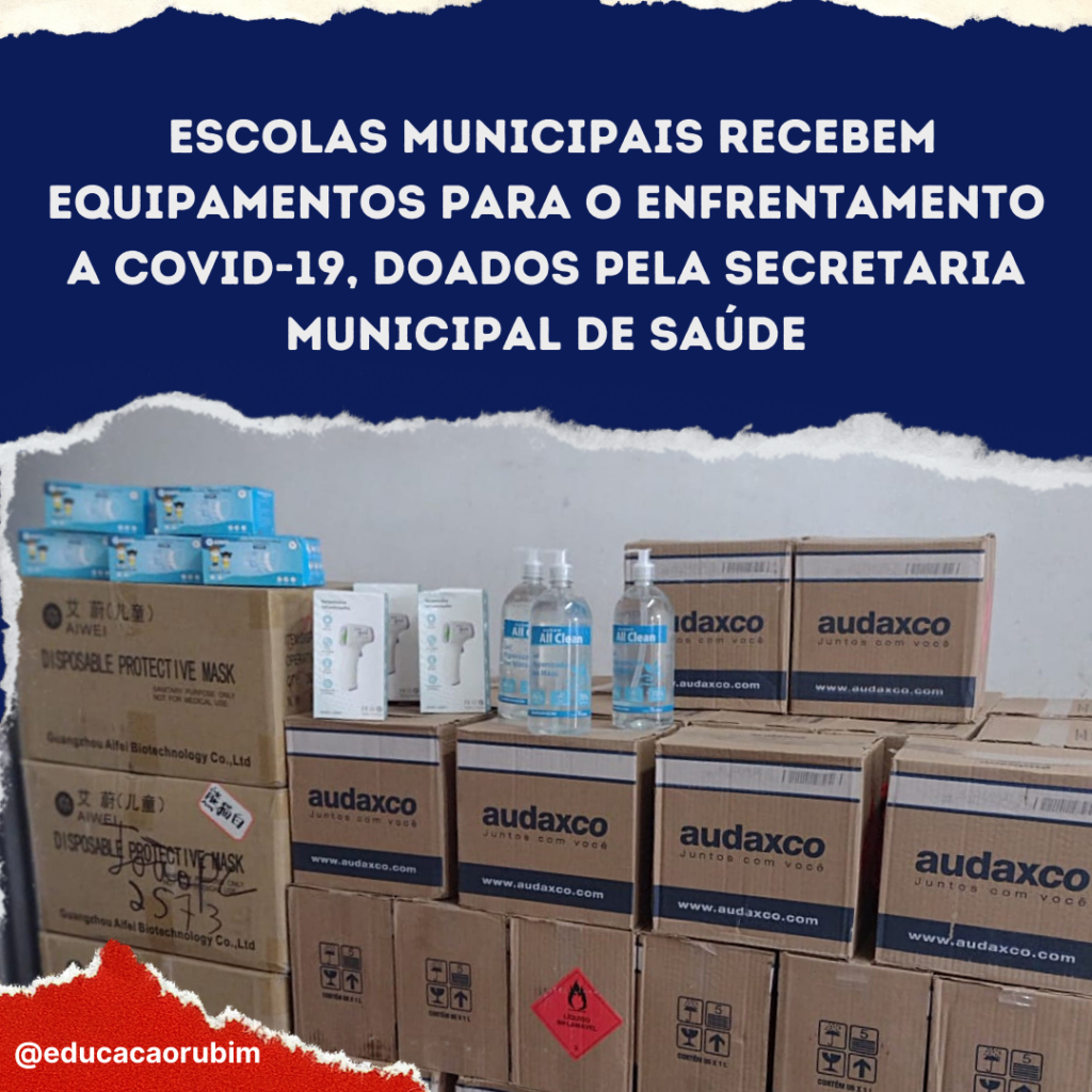 Escolas Municipais Recebem Equipamentos para o Enfrentamento a Covid-19, Doados Pela Secretaria Municipal de Saúde